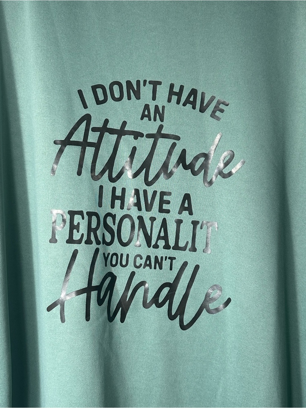 4X Sage Green Graphic Sweatshirt “Personality You Can’t Handle” Plus Size